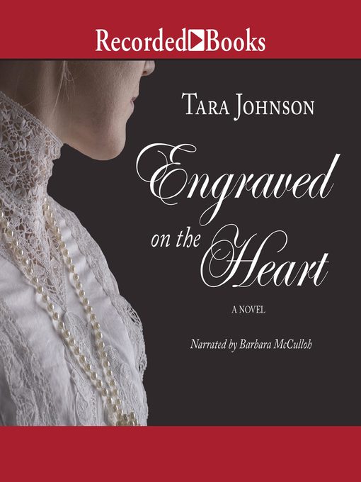 Title details for Engraved on the Heart by Tara Johnson - Available